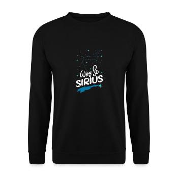 SPACE / CONSTELLATION: Why So Sirius Gift - Unisex Pullover - Schwarz - Vorne - Alina (178cm) & Michal (187cm)
