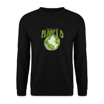 There is no Planet B - Environmental Protection Climate Protection - Unisex Sweatshirt - black - Front - Alina (178cm) & Michal (187cm)