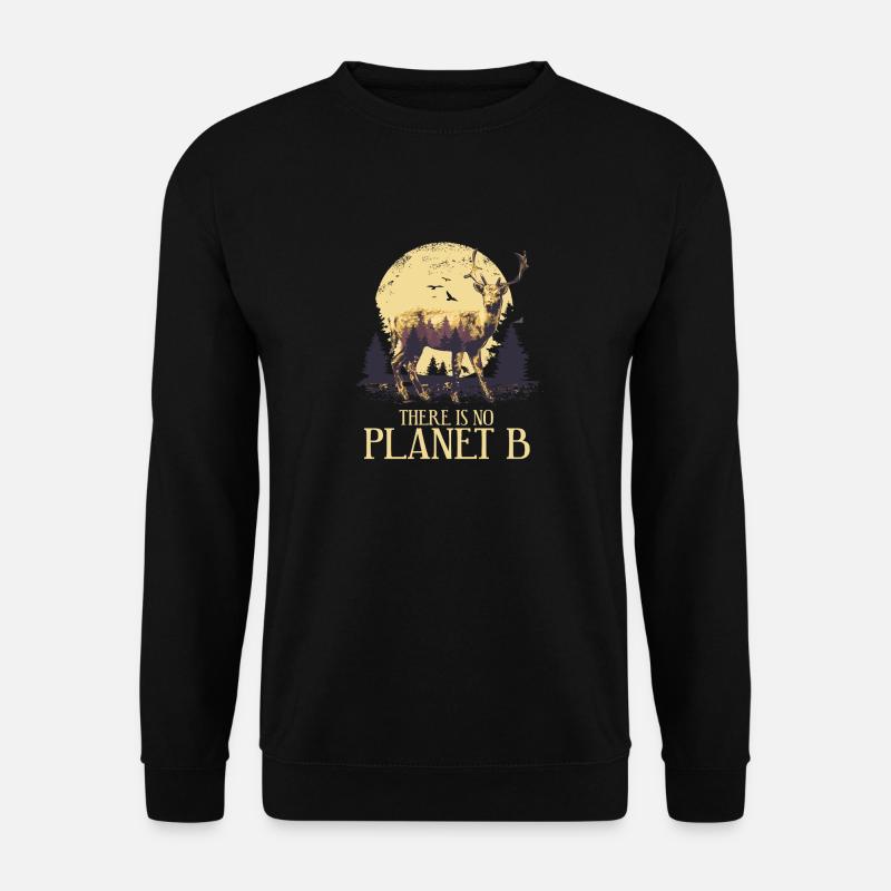Il n'y a pas de planète B - Protection de l'environnement Protection du climat - Sweat-shirt Unisexe - noir