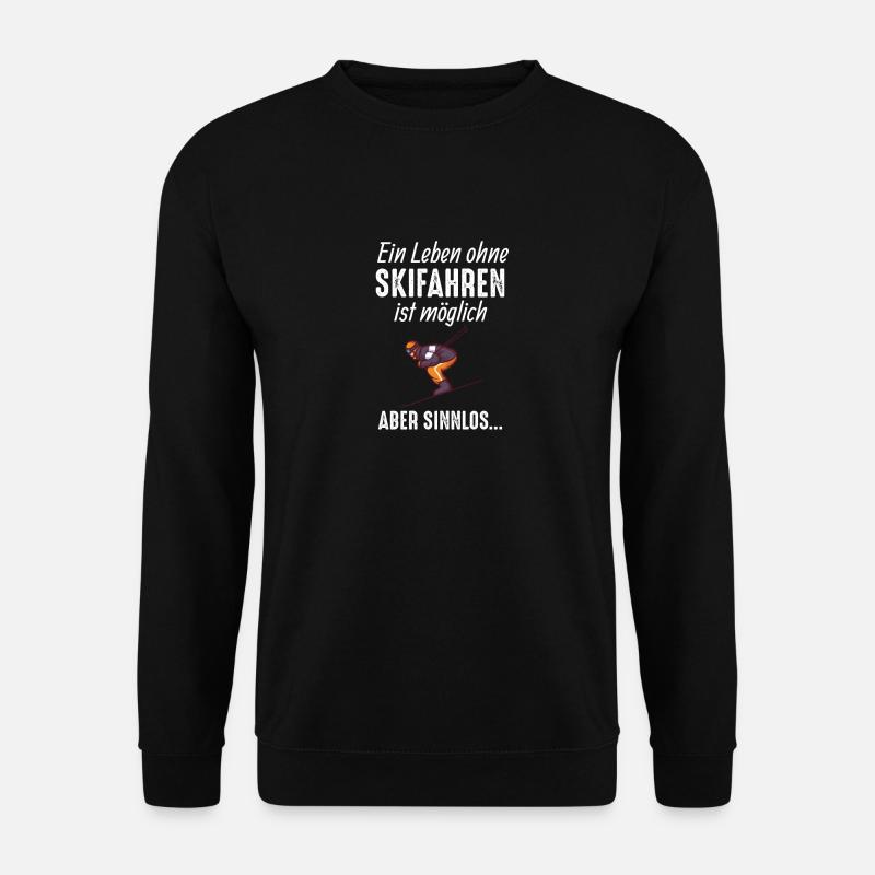 Leben Ohne Skifahren lustiger Spruch Skifahrer - Unisex Pullover - Schwarz