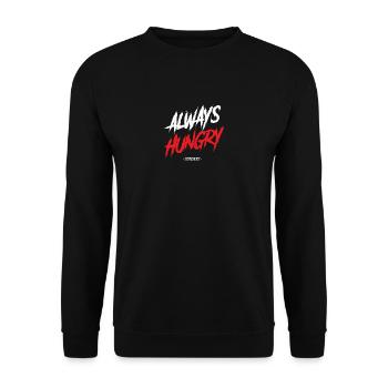 Always hungry entrepreneur life and business - Unisex Sweatshirt - black - Front - Alina (178cm) & Michal (187cm)