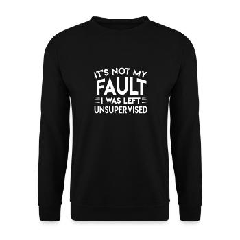 It's Not My Fault I Was Left Unsupervised - Sweat-shirt Unisexe - noir - Devant - Alina (178cm) & Michal (187cm)