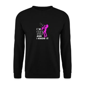 I'm Saxy And I Know it Saxophonist Saxophon Damen - Unisex Sweatshirt - black - Front - Alina (178cm) & Michal (187cm)
