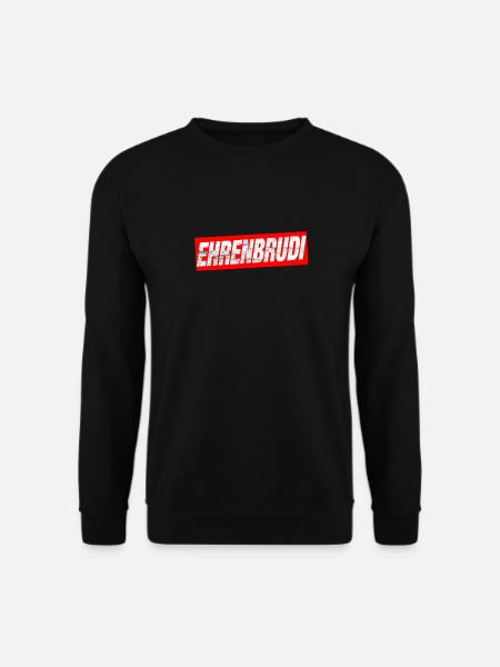 Ehrenbrudi Bro Brudi Bruder Ehrenmann - Unisex Pullover - Schwarz