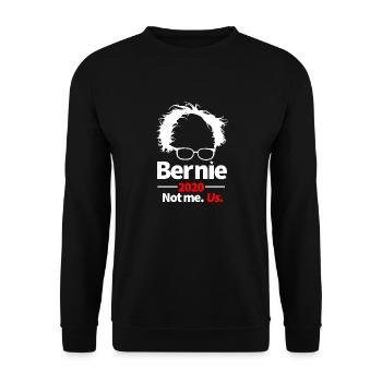 Bernie Sanders 2020 Not Me. Us Political USA - Unisex Sweatshirt - black - Front - Alina (178cm) & Michal (187cm)