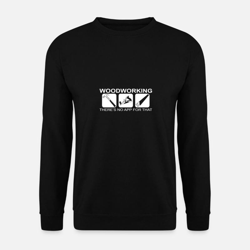 Menuisier menuisier et cadeau de charpentier - Sweat-shirt Unisexe - noir