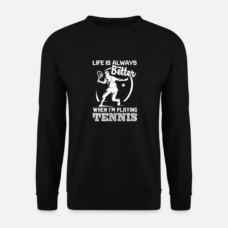 Tennis Ich spiele Tennis - Unisex Pullover - Schwarz