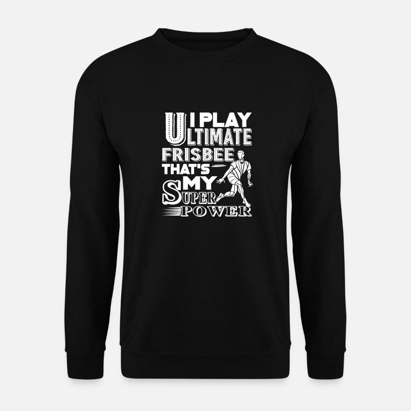 Ultimate Frisbee Ich spiele Ultimate Frisbee - Unisex Pullover - Schwarz