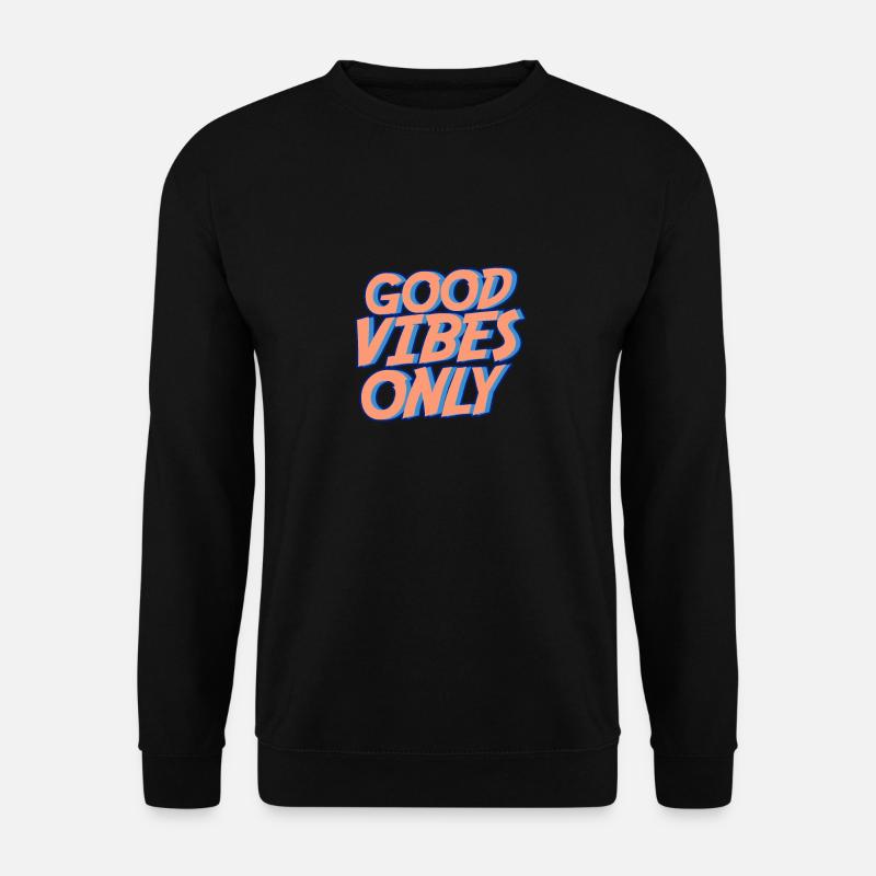 Vibes Good - Unisex Pullover - Schwarz
