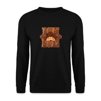 Ich und mein Holz wahre Liebe Holzfäller Tischler - Unisex Pullover - Schwarz - Vorne - Alina (178cm) & Michal (187cm)