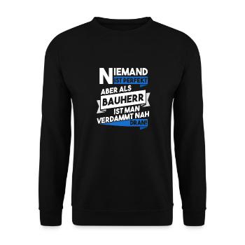 Bauherr lustige Sprüche Geschenk - Unisex Pullover - Schwarz - Vorne - Alina (178cm) & Michal (187cm)