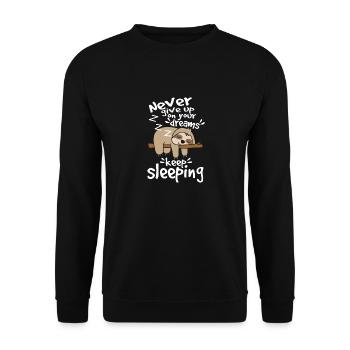 Sloth give up your dreams - Unisex Sweatshirt - black - Front - Alina (178cm) & Michal (187cm)