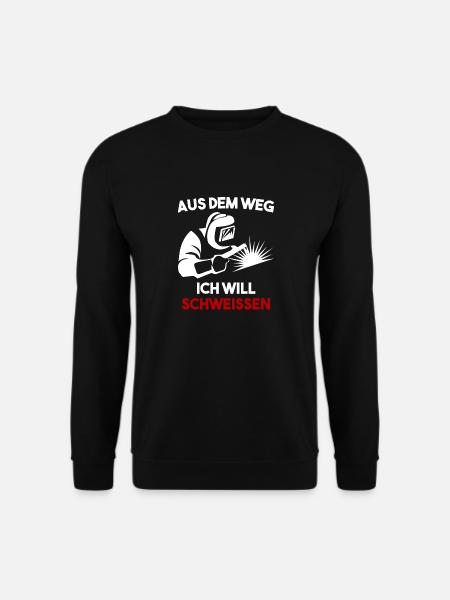 Schweißer Schweisser lustiger Spruch Arbeit - Unisex Pullover - Schwarz