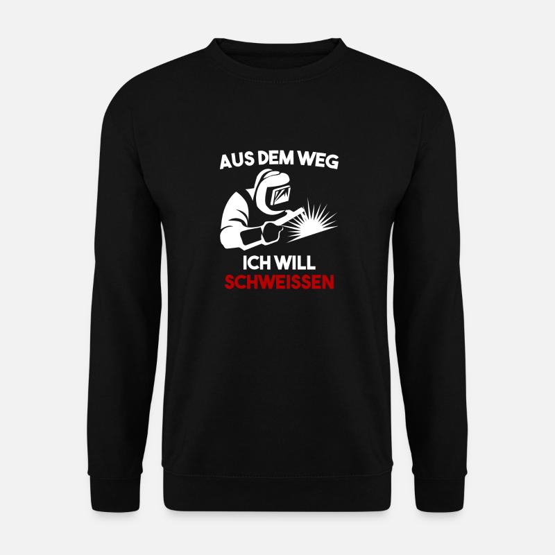 Schweißer Schweisser lustiger Spruch Arbeit - Unisex Pullover - Schwarz