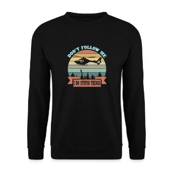 Je fais des choses stupides pilote d'hélicoptère drôle - Sweat-shirt Unisexe - noir - Devant - Alina (178cm) & Michal (187cm)