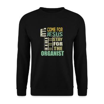 Cadeau d'organiste drôle Venez pour Jésus - Sweat-shirt Unisexe - noir - Devant - Alina (178cm) & Michal (187cm)
