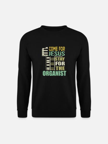 Lustiges Organist-Geschenk kommen für Jesus - Unisex Pullover - Schwarz