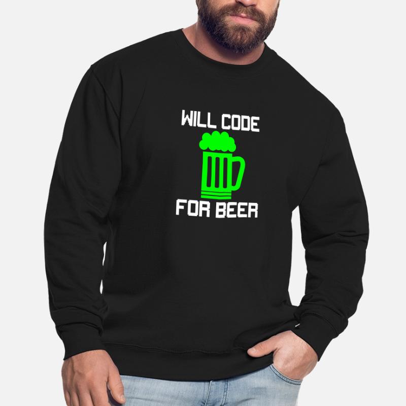 Will Code for Beer ,Funny Programmer T-Shirt Unisex Pullover