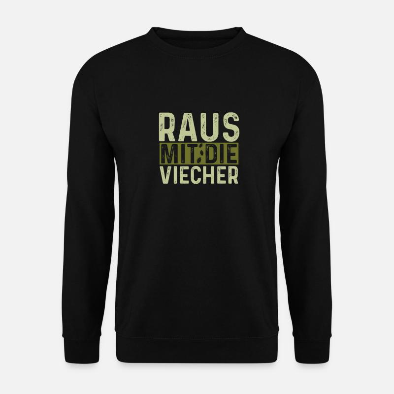 Raus mit die Viecher - Unisex Pullover - Schwarz