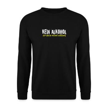 Kein Alkohol ist auch keine Lösung Party Saufen - Unisex Pullover - Schwarz - Vorne - Alina (178cm) & Michal (187cm)