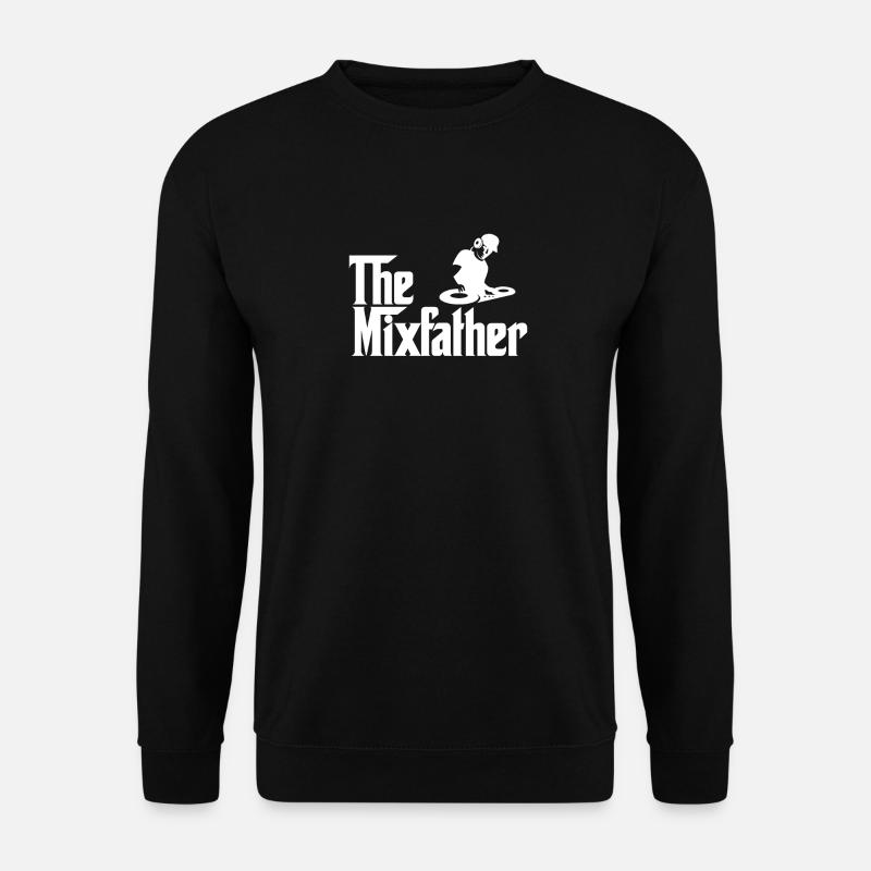 The Mixfather Dj Disc Jockey gift - Unisex Sweatshirt - black