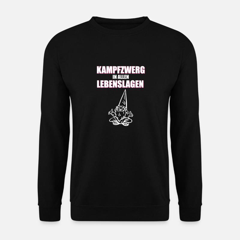 Kampfzwerg in allen Lebenslagen Kleine Leute - Unisex Pullover - Schwarz