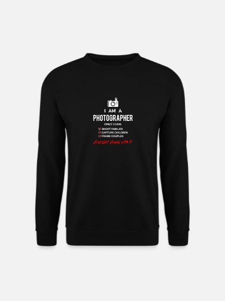 I Am A Photographer - Unisex Sweatshirt - black