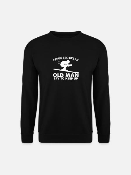 I Know I Ski Like An Old Man Try To Keep Up - Unisex sweater - sort