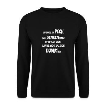 Ich habe Pech beim Denken - Unisex Pullover - Schwarz - Vorne - Alina (178cm) & Michal (187cm)