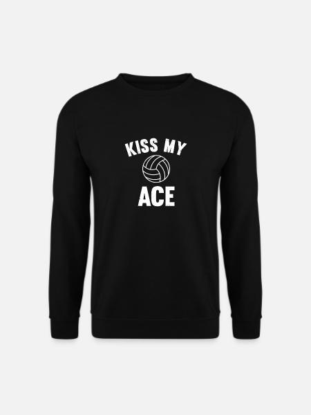 Volleyball - Kiss My Ace - Drôle - Sweat-shirt Unisexe - noir