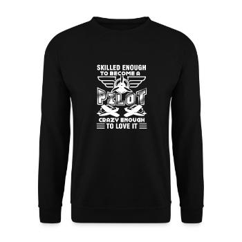 Pilot Skilled Enough To Become A Pilot - Unisex Sweatshirt - black - Front - Alina (178cm) & Michal (187cm)