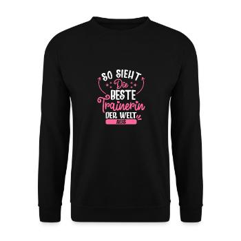 So Sieht Die Beste Trainerin Der Welt Aus - Unisex Pullover - Schwarz - Vorne - Alina (178cm) & Michal (187cm)