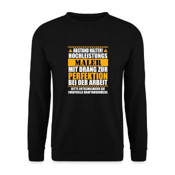 Maler und Lackierer Lustiger Spruch - Unisex Pullover - Schwarz - Vorne - Alina (178cm) & Michal (187cm)