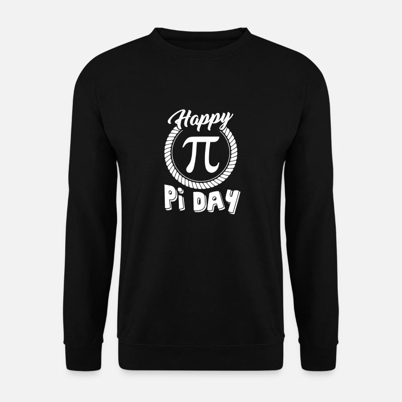 Pi Day Happy Pi Day - Sweat-shirt Unisexe - noir