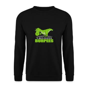 T-Rex hates burpees Pun Fan Gift - Unisex Pullover - Schwarz - Vorne - Alina (178cm) & Michal (187cm)
