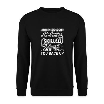 Anesthesiologist Skilled Anesthesiologist - Unisex Sweatshirt - black - Front - Alina (178cm) & Michal (187cm)