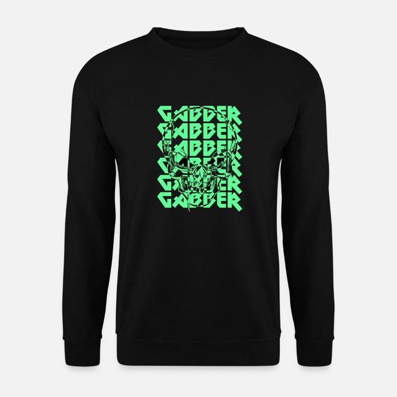 Gabber Gabba Hard-Tekk Schranz Techno Rave Raver - Unisex Sweatshirt - black