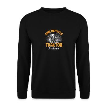 Mir Reichts Ich Gehe Traktor Fahren - Unisex Pullover - Schwarz - Vorne - Alina (178cm) & Michal (187cm)