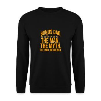 Bonus Papa der Mann der Myty der schlechte Einfluss - Unisex Pullover - Schwarz - Vorne - Alina (178cm) & Michal (187cm)