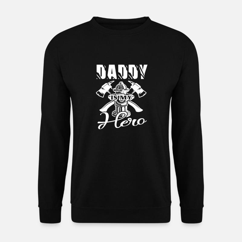 Feuerwehrmann Mein Vater ist ein Feuerwehrmann - Unisex Pullover - Schwarz
