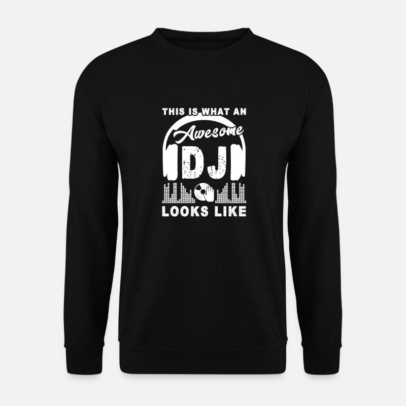 DJ Awesome DJ ressemble - Sweat-shirt Unisexe - noir