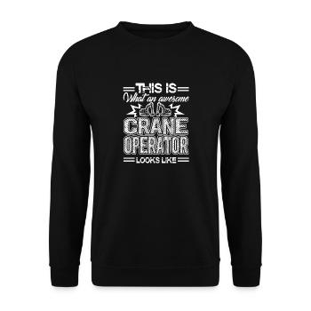 Crane Operator Awesome Crane Operator - Unisex Sweatshirt - black - Front - Alina (178cm) & Michal (187cm)