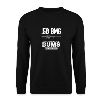 50 BMG wenn's richtig BUMS machen soll - Unisex Pullover - Schwarz - Vorne - Alina (178cm) & Michal (187cm)