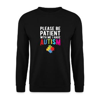 Please Be Patient With Me I Have Autism - Unisex Sweatshirt - black - Front - Alina (178cm) & Michal (187cm)