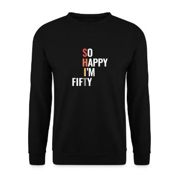 Drôle de cinquante ans 50 cinquantième cadeau d'anniversaire - Sweat-shirt Unisexe - noir - Devant - Alina (178cm) & Michal (187cm)