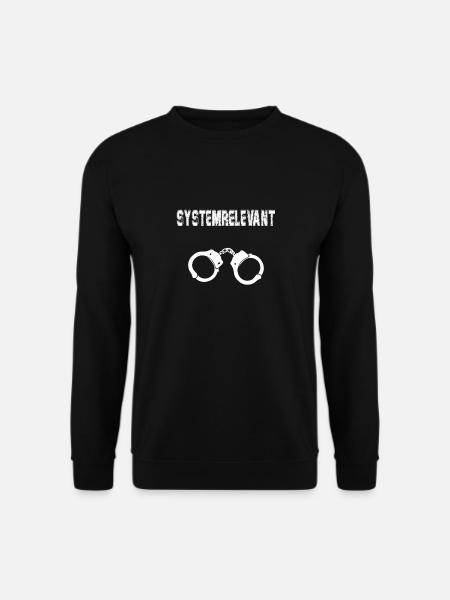Polizei Systemrelevant Security Justiz Geschenk - Unisex Pullover - Schwarz
