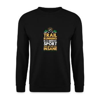 Trailrunning ist ein mentaler Sport-Ultra-Trail - Unisex Pullover - Schwarz - Vorne - Alina (178cm) & Michal (187cm)