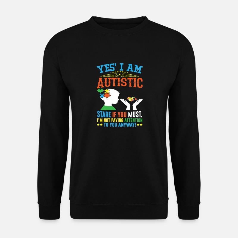 Ja ich bin autistisch - Unisex Pullover - Schwarz