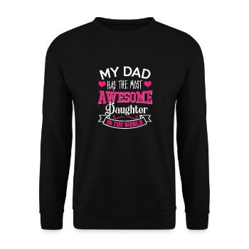 My father has the best daughter in the world - Unisex Sweatshirt - black - Front - Alina (178cm) & Michal (187cm)