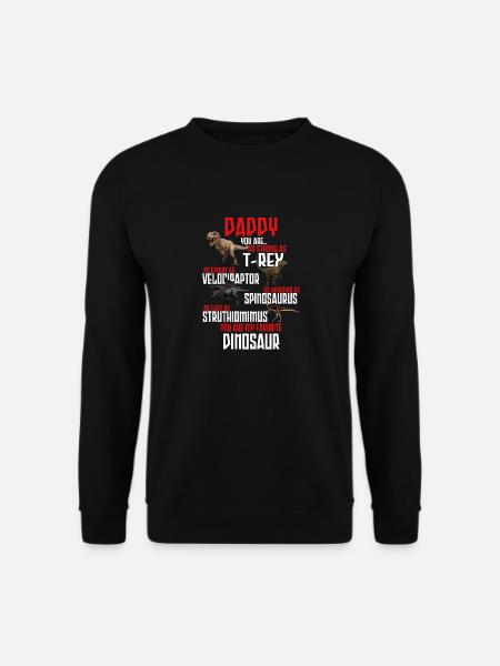 DADDY Saurus, Daddysaurus Daddy Dinosaurier - Unisex Pullover - Schwarz